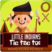 Little Indians Tic Tac Toe