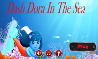 Dash Dora In The Sea Screen Shot 0