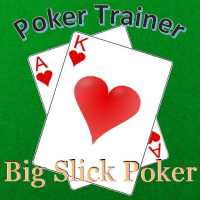 Poker Trainer - Big Slick Poke