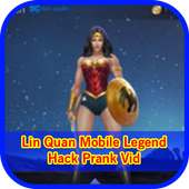 Lin Quan Mobile Legend Hack Prank Vid