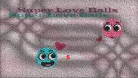 Love Balls -Super Screen Shot 0