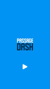 Passage Dash Screen Shot 0