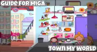 Guide for Miga Town My World Tips 2021 Screen Shot 3