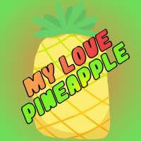 My Love Pineapple