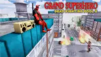 Amazing  Grand Superhero : Dead Fighting Pool 2 Screen Shot 1