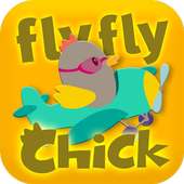 Fly Fly Chick
