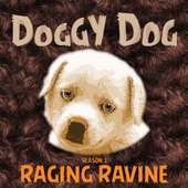 Doggy Dog Raging Ravine