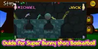 Guide For Super Bunny Man Basketball Screen Shot 3