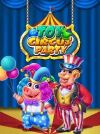 Toy Circus Party Screen Shot 0