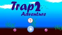 trap adventure 2 apk Screen Shot 0