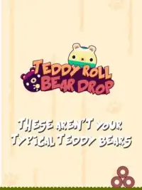 Teddy Roll Bear Drop Screen Shot 5
