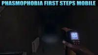 First steps for Phasmophobia Mobile Screen Shot 1