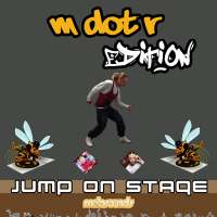 Jump on Stage - M dot R