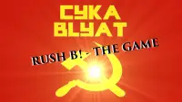 Cyka Blyat Rush B - The Game Screen Shot 0