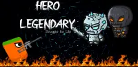 Hero Legendary - A Saviour Screen Shot 0