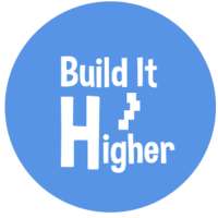 Build It Higher