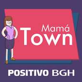 Positivo BGH - Mama Town