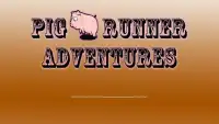 Pig Runner Adventure Screen Shot 0