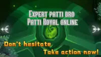 Expert Patti Bro - Patti Royal Online Screen Shot 2