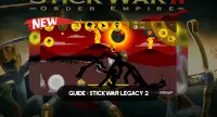 Guide for Stick War Legacy 2 Screen Shot 3