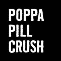 Poppa Pill Crush