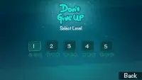 Don't Give Up Try It! Screen Shot 2
