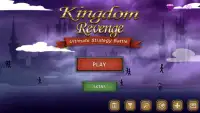 왕국의 복수 - 궁극적 인 전략 배틀  - Kingdom Revenge Screen Shot 7