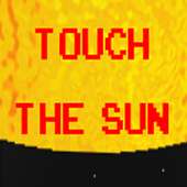 Touch The Sun