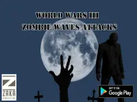World Wars 3: Attaques de vagues de zombies Screen Shot 0