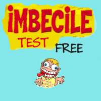 Imbecile Test