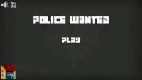 Police Wanted Screen Shot 0