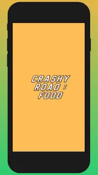 Crashy Road : Food Screen Shot 0