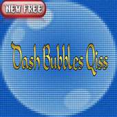 Dash Bubbles Qiss