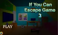 If You Can Escape Game 2 Screen Shot 0