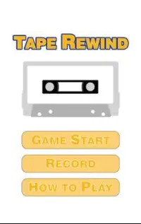 Rewind the tape Game Screen Shot 0