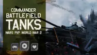 Komander Battlefield Tanks Wars PVP World War 2 Screen Shot 5