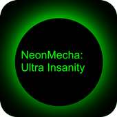 Neon Mecha: Ultra Insanity