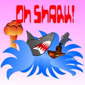 Oh Shark!