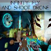 Infinity: Fly and Shoot Drone