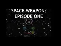 Space Weapon: Episode One Screen Shot 1