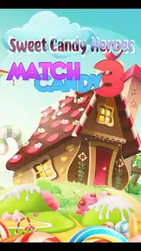 Sweet Candy Heroes: Candy Match 3 Screen Shot 7