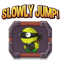 Slowly Jump - Tap to Jump