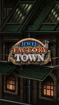 Jewel Factory Town Screen Shot 6
