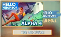 Guide for hi neighbour alpha 4 : tips  & tricks Screen Shot 0