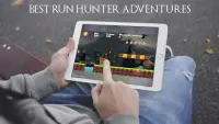 Hunter Run Adventure 💢🔥 Screen Shot 3