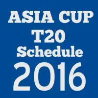 Asia Cup T20 Schedule 2016 Screen Shot 0