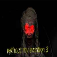Without my emotions 3 REMAKE