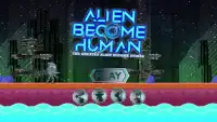 Alien Become Human Screen Shot 3