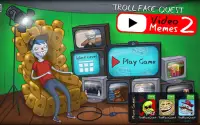 Troll Face Quest Video Memes 2 Streamer Influencer Screen Shot 5