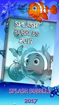 Splash Bubbles 2017* Screen Shot 0